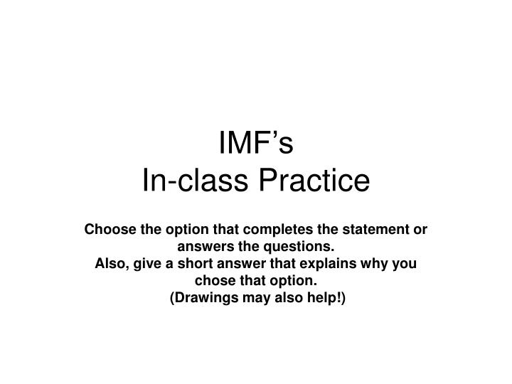imf s in class practice