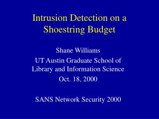 Intrusion Detection on a Shoestring Budget