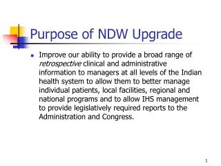 Purpose of NDW Upgrade