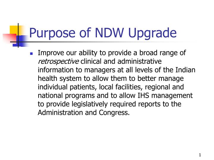 purpose of ndw upgrade