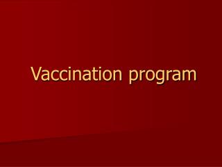 Vaccination program