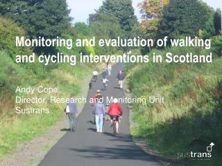 Monitoring and evaluation of walking and cycling interventions in Scotland