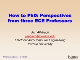 How to PhD: Perspectives from three ECE Professors