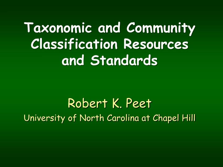 taxonomic and community classification resources and standards