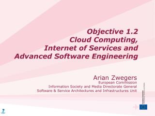 Objective 1.2 Cloud Computing, Internet of Services and Advanced Software Engineering