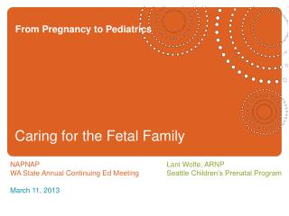 From Pregnancy to Pediatrics