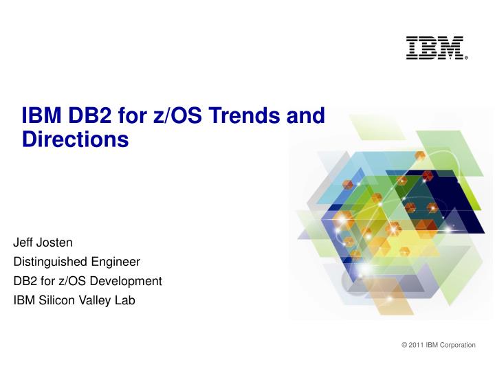 ibm db2 for z os trends and directions