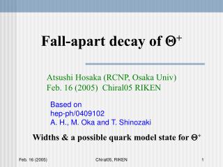 Fall-apart decay of Q +