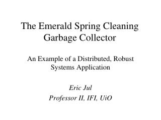 The Emerald Spring Cleaning Garbage Collector