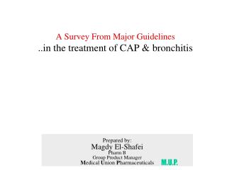 A Survey From Major Guidelines . the treatment of CAP &amp; bronchitis