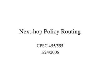 Next-hop Policy Routing