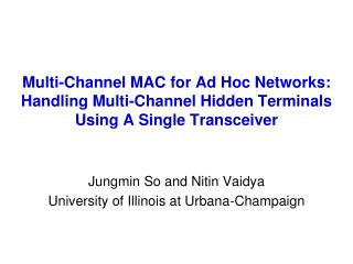 Jungmin So and Nitin Vaidya University of Illinois at Urbana-Champaign