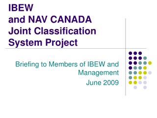 IBEW and NAV CANADA Joint Classification System Project