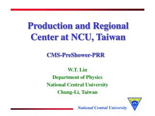 Production and Regional Center at NCU, Taiwan