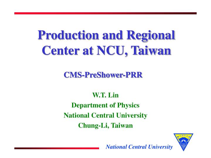 production and regional center at ncu taiwan