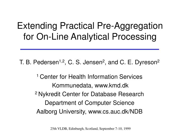 extending practical pre aggregation for on line analytical processing