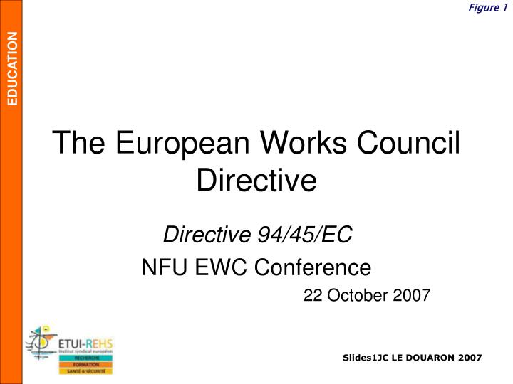 the european works council directive