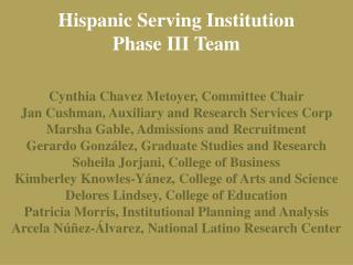 Hispanic Serving Institution Phase III Team