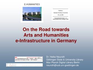 On the Road towards Arts and Humanities e-Infrastructure in Germany