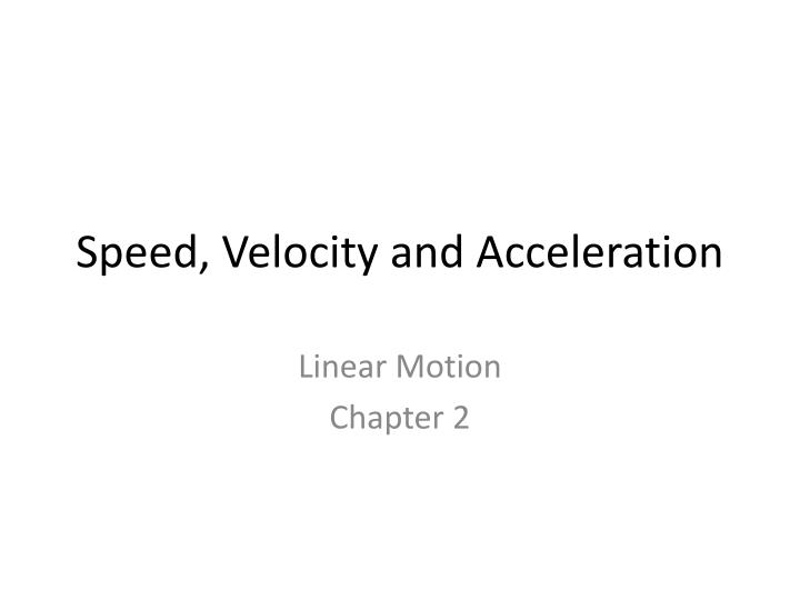 speed velocity and acceleration