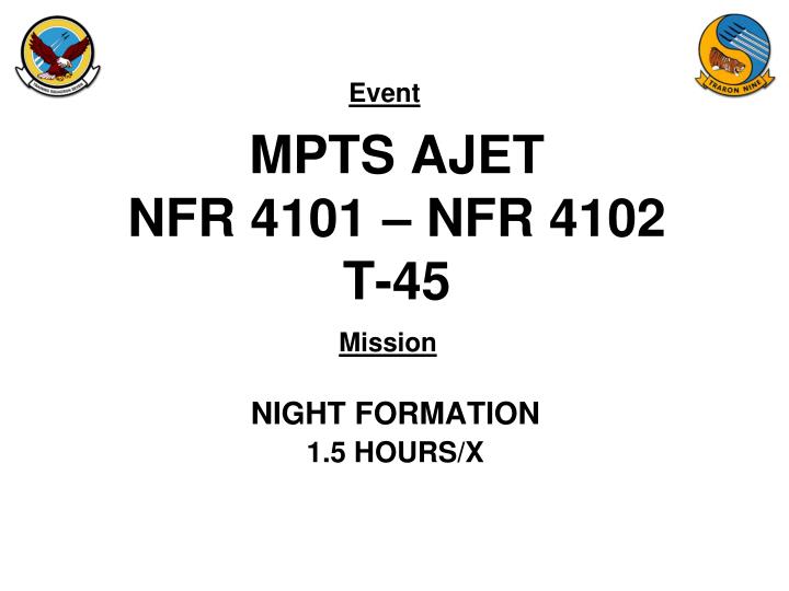 mpts ajet nfr 4101 nfr 4102 t 45