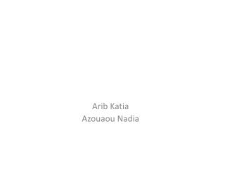 arib katia azouaou nadia