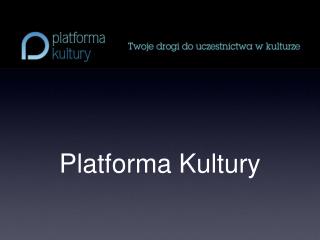 platforma kultury