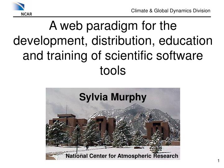 a web paradigm for the development distribution education and training of scientific software tools