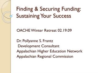 Finding &amp; Securing Funding: Sustaining Your Success
