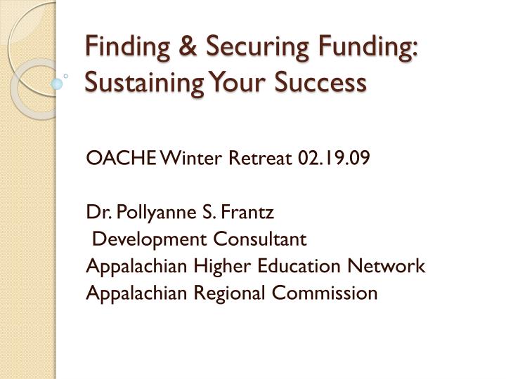 finding securing funding sustaining your success