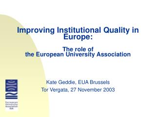 Improving Institutional Quality in Europe: The role of the European University Association