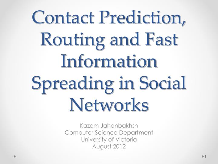 contact prediction routing and fast information spreading in social networks