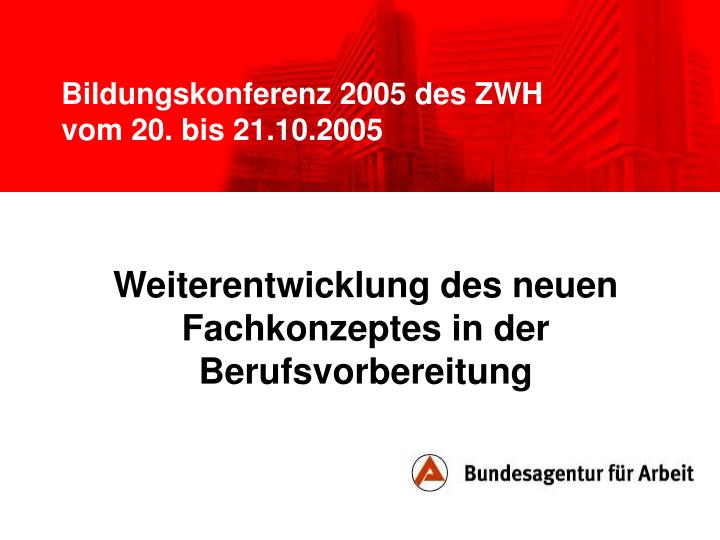 bildungskonferenz 2005 des zwh vom 20 bis 21 10 2005