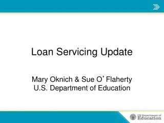 Loan Servicing Update