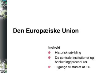 den europ iske union