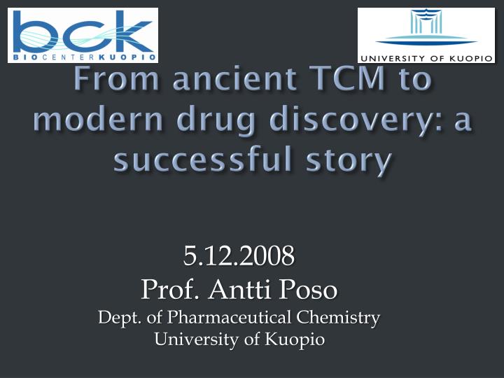 from ancient tcm to modern drug discovery a successful story