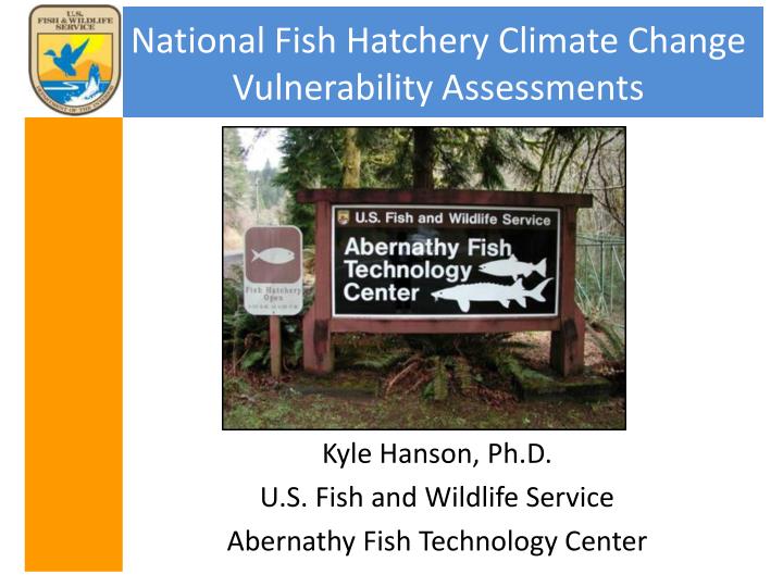 national fish hatchery climate change vulnerability assessments