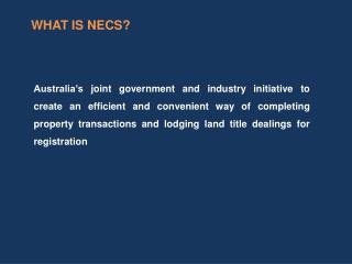 WHAT IS NECS?