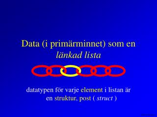 data i prim rminnet som en l nkad lista