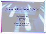 History of the Speed of Light ( c )