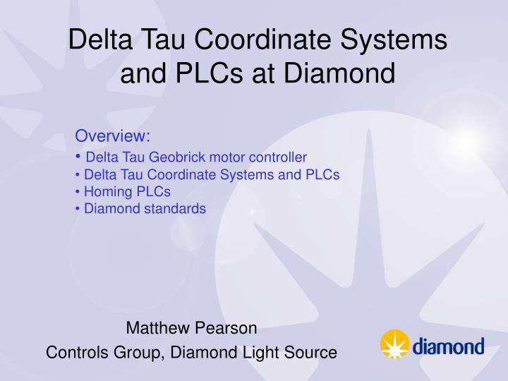 delta tau coordinate systems and plcs at diamond