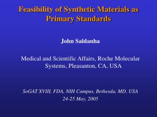 Feasibility of Synthetic Materials as Primary Standards