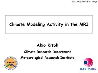 Climate Modeling Activity in the MRI