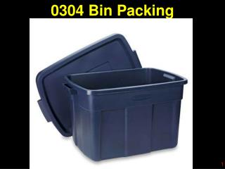0304 Bin Packing