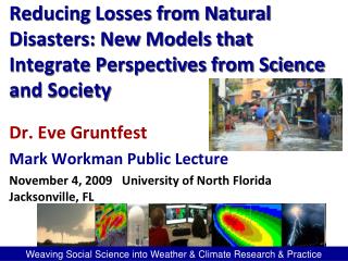 Dr. Eve Gruntfest Mark Workman Public Lecture