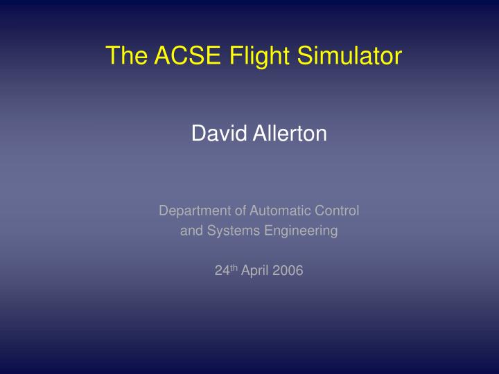 the acse flight simulator