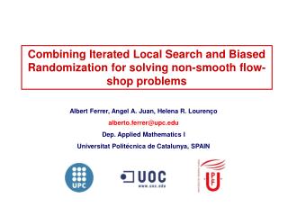 Combining Iterated Local Search and Biased Randomization for solving non-smooth flow-shop problems