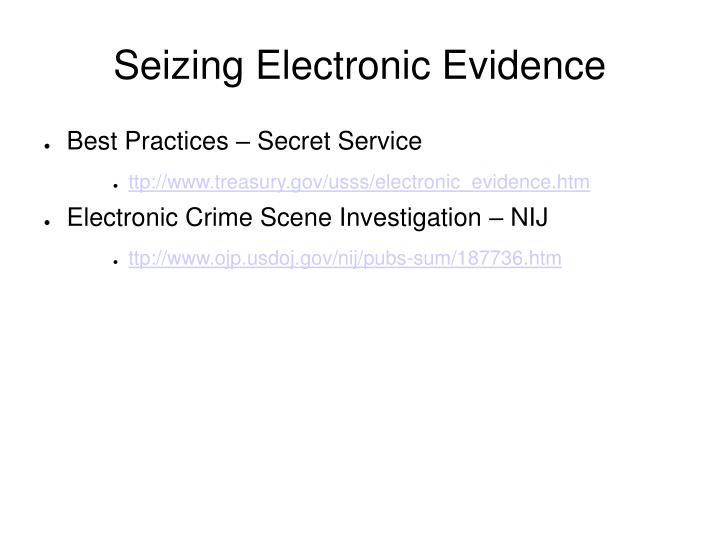seizing electronic evidence