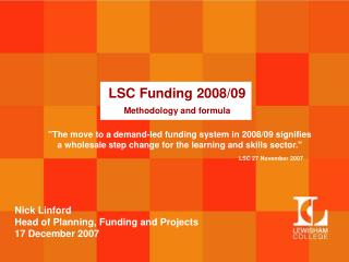 LSC Funding 2008/09 Methodology and formula