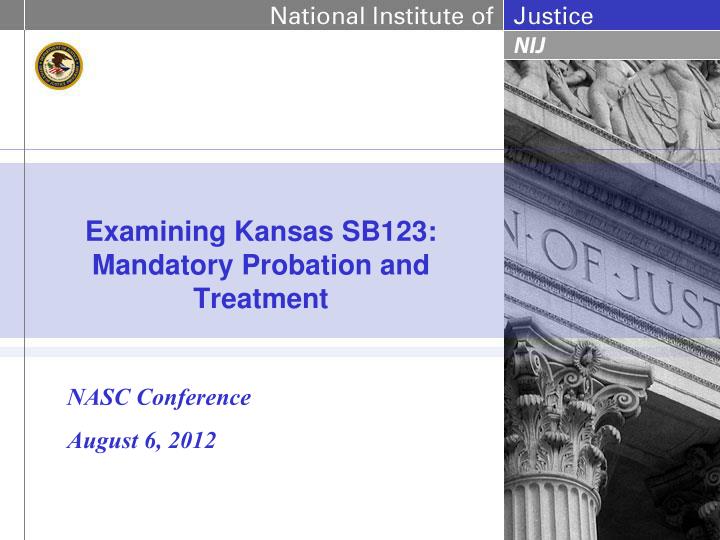 examining kansas sb123 mandatory probation and treatment